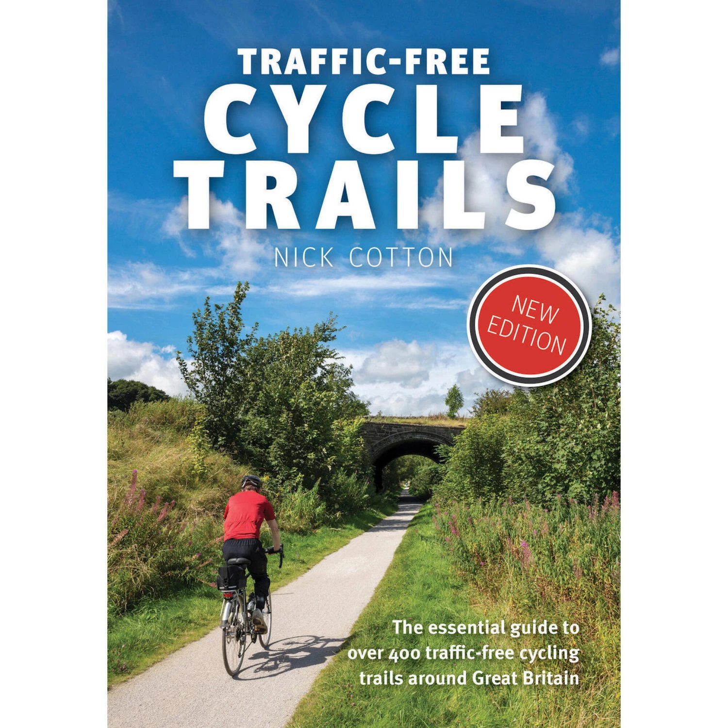 Traffic-free Cycle Trails: The Essential Guide To Over 400 Traffic Free Trails