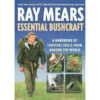 Ray Mears Essential Bushcraft